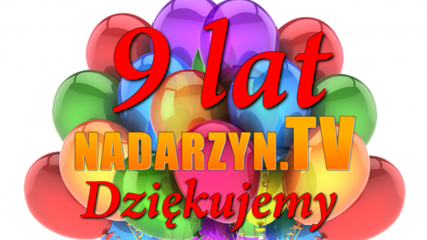 9 urodziny nadarzyn.tv